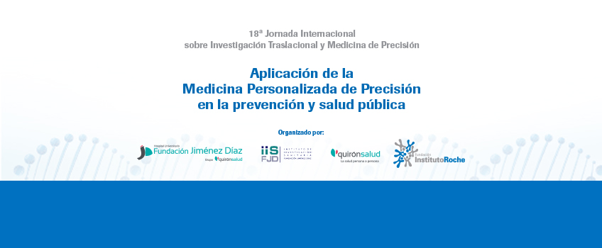 18ª JORNADA INTERNACIONAL SOBRE INVESTIGACIÓN TRASLACIONAL Y MEDICINA DE PRECISIÓN. Fundación Jiménez Díaz, Madrid.  2 de febrero de 2023. Vídeos disponibles.
