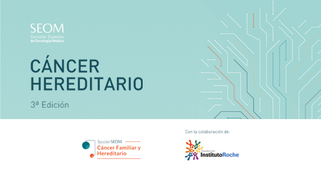 Se publica la III edición del Libro SEOM de Cáncer Hereditario, con la colaboración de la Fundación Instituto Roche