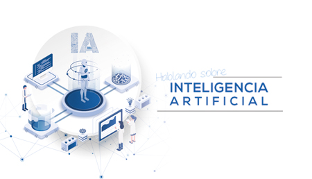 Hablando sobre Inteligencia Artificial