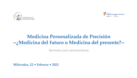 Medicina Personalizada de Precisión ¿Medicina del Futuro o Medicina del Presente?