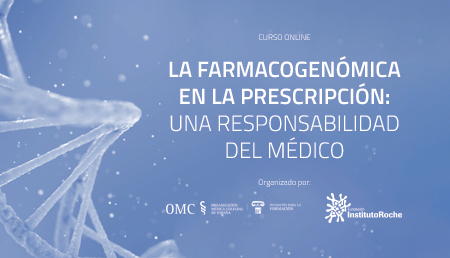 Curso online la farmacogenómica en la prescripción: Una responsabilidad del médico 