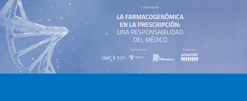 Curso online La farmacogenómica en la prescripción: Una responsabilidad del médico. Noviembre de 2023. Inscripciones abiertas.