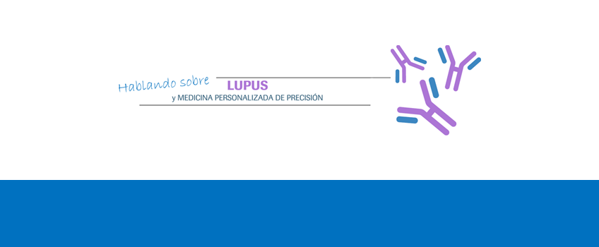 Hablando sobre Lupus y Medicina Personalizada de Precisión