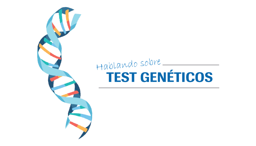 Hablando sobre test genéticos