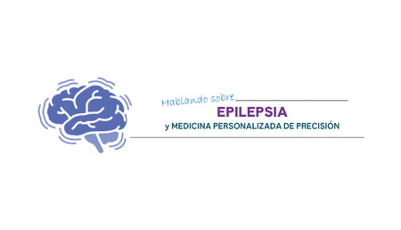 Hablando Sobre Epilepsia y Medicina Personalizada de Precisión