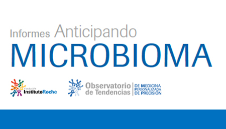 El análisis del microbioma estará incorporado en las estrategias de prevención, diagnóstico y tratamiento en la medicina del futuro