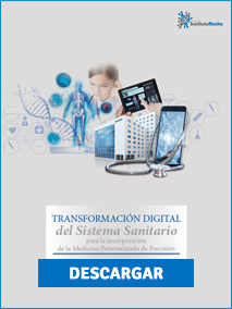 Transformación Digital del Sistema Sanitario para la incorporación de la Medicina Personalizada de Precisión. Propuesta de recomendaciones