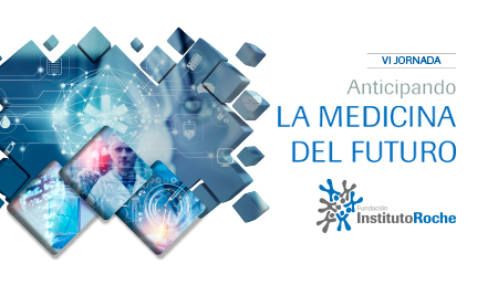 VI Jornada Anticipando<br> La medicina del futuro