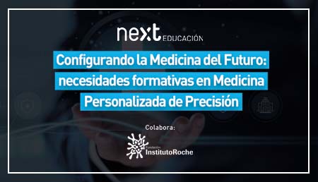 Jornada Configurando la Medicina del futuro: necesidades formativas en Medicina Personaliza de Precisión