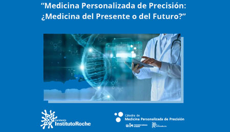 Medicina Personalizada de Precisión: ¿Medicina del Presente o del Futuro?