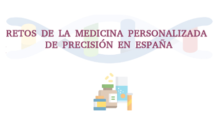 Retos de la medicina personalizada de precisión en España