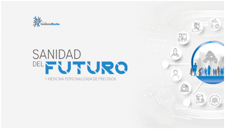 Sanidad del Futuro y <br>Medicina Personalizada de Precisión