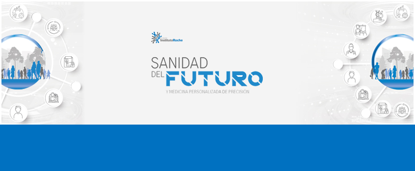 Nuevo informe disponible: Sanidad del Futuro y Medicina Personalizada de Precisión